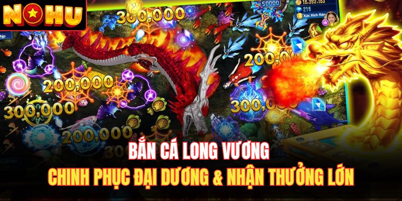 Bắn cá Long Vương