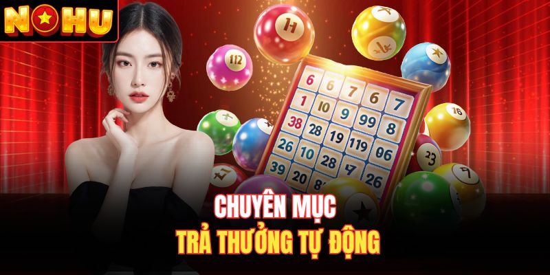 Chuyên mục trả thưởng tự động