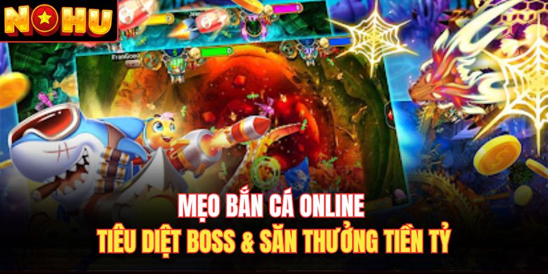 Mẹo bắn cá online